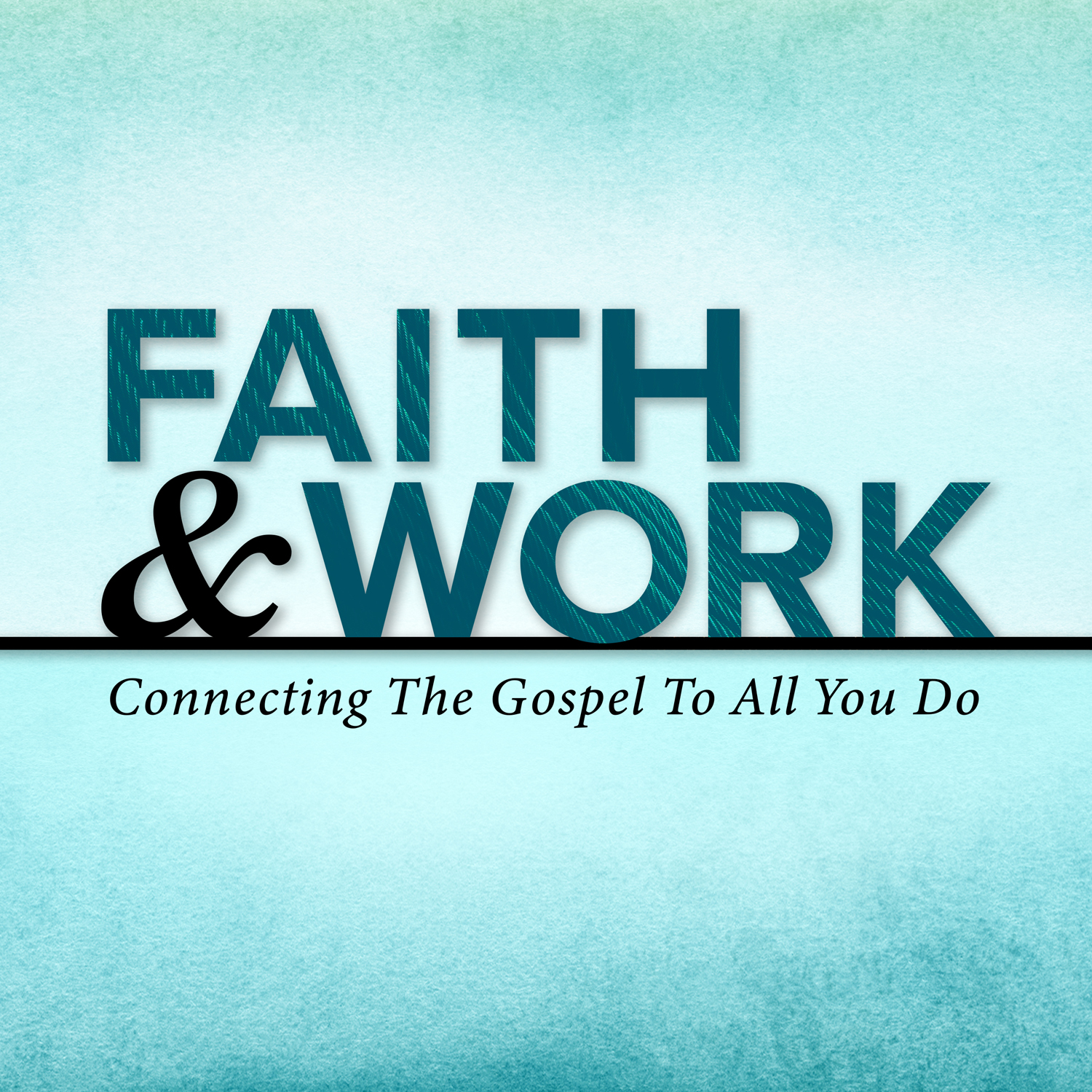 Faith & Work series artwork